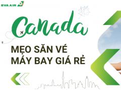 Mẹo săn vé máy bay đi Canada giá rẻ